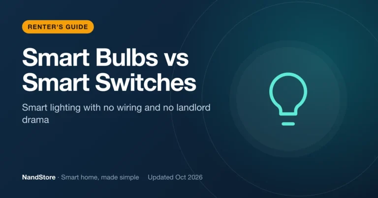Smart Bulbs vs Smart Switches for Renters (2026 Guide): Smart lighting with no wiring and no landlord drama